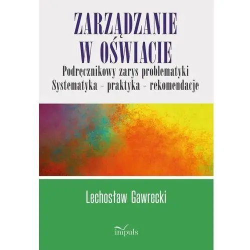 Zarządzanie w oświacie. podręcznikowy zarys problematyki, AZ#45F133D6EB/DL-ebwm/mobi