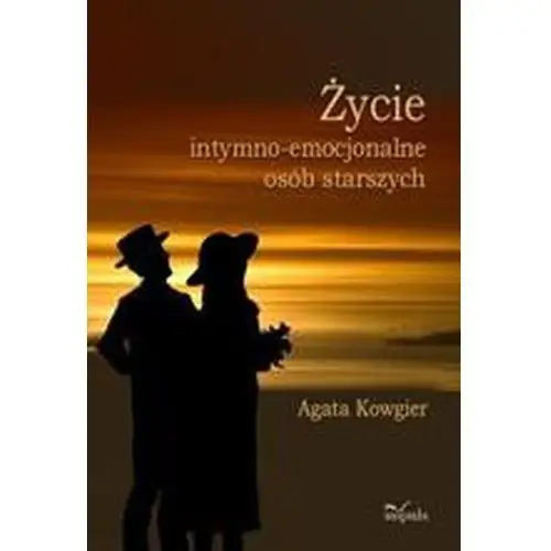 życie intymno-emocjonalne osób starszych