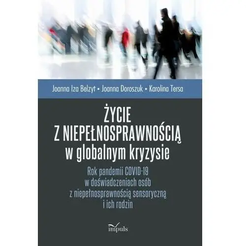 Impuls Życie z niepełnosprawnością w globalnym kryzysie