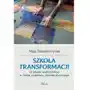 Impulse Szkoła transformacji. o szkole waldorfskiej w dobie przełomu demokratycznego Sklep on-line