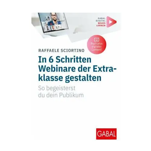 In 6 Schritten Webinare der Extraklasse gestalten