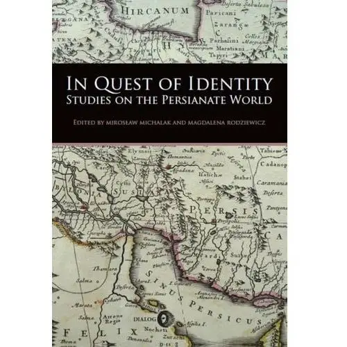 In Quest of Identity. Studies on the Persianate World