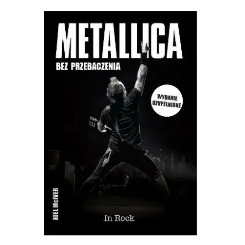 In rock Metallica. bez przebaczenia wyd. 2