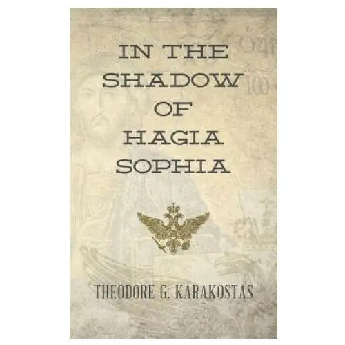 In the Shadow of Hagia Sophia