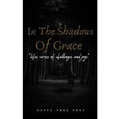 In the Shadows of Grace