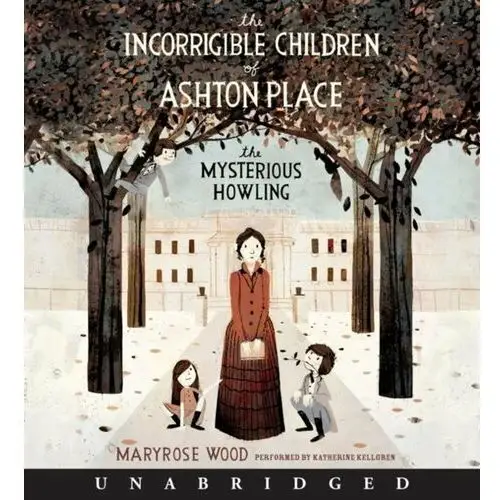 Incorrigible Children of Ashton Place: Book I