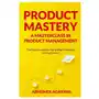 Independent cat Product mastery a masterclass in product management Sklep on-line