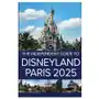 The Independent Guide to Disneyland Paris 2025 Sklep on-line