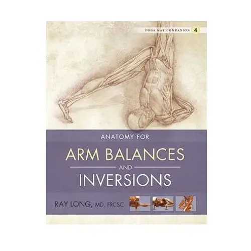 Yoga mat companion 4: arm balances & inversions Independent publisher