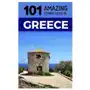 Independently published 101 amazing things to do in greece: greece travel guide Sklep on-line