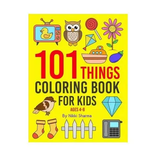 101 things: coloring book for kids ages 4-8 Independently published