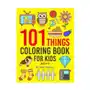 101 things: coloring book for kids ages 4-8 Independently published Sklep on-line