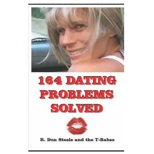 164 Dating Problems Solved: R. Don Steele and the T-Babes