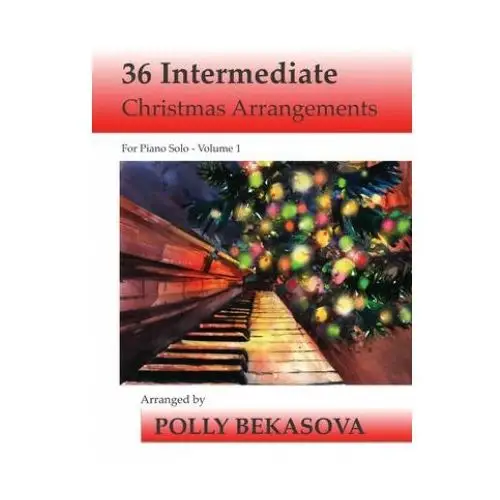 Independently published 36 intermediate christmas arrangements for piano solo