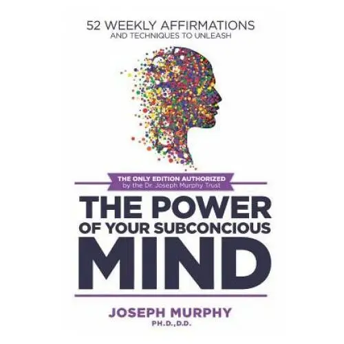 Independently published 52 weekly affirmations: techniques to unleash the power of your subconscious mind