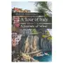 A Tour of Italy: A Journey of Wine Sklep on-line