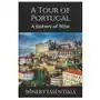 Independently published A tour of portugal: a journey of wine Sklep on-line