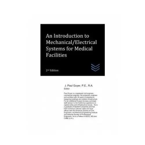 An Introduction to Mechanical/Electrical Systems for Medical Facilities