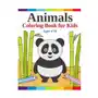 Independently published Animals coloring book for kids: easy, fun and relaxing coloring pages for animal lovers ages 4-8 Sklep on-line