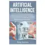 Independently published Artificial intelligence. at what cost is our love of technology shaping our future as machine learning becomes more advanced Sklep on-line