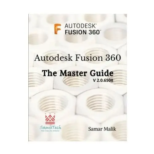 Independently published Autodesk fusion 360 - the master guide