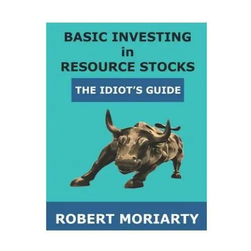 Independently published Basic investing in resource stocks