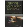 Beginning Mediumship Workbook: How to Develop your Mediumship Skills Sklep on-line