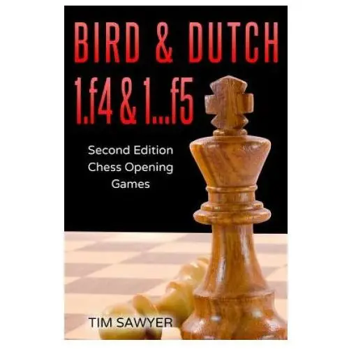 Bird & dutch 1.f4 & 1...f5 Independently published