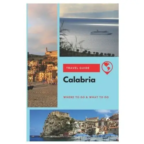 Independently published Calabria travel guide: where to go & what to do