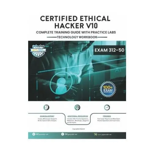 Ceh v10: ec-council certified ethical hacker complete training guide with practice labs: exam: 312-50 Independently published