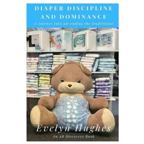 Diaper discipline and dominance Independently published