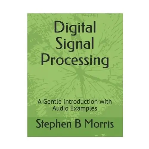 Digital signal processing Independently published
