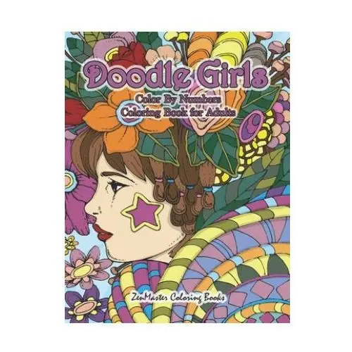 Doodle girls color by numbers coloring book for adults Independently published