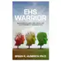 Independently published Ehs warrior: beating mold illness, lyme disease, and electromagnetic hypersensitivity Sklep on-line