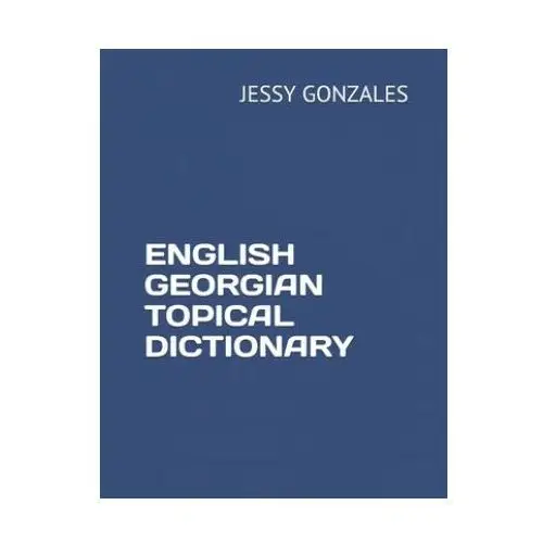 Independently published English georgian topical dictionary