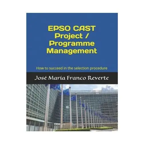 Epso cast project / programme management Independently published