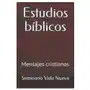 Independently published Estudios bíblicos: mensajes cristianos Sklep on-line