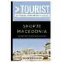 Independently published Greater than a tourist- skopje macedonia: 50 travel tips from a local Sklep on-line