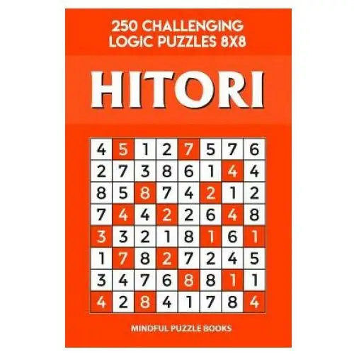 Hitori: 250 Challenging Logic Puzzles 8x8