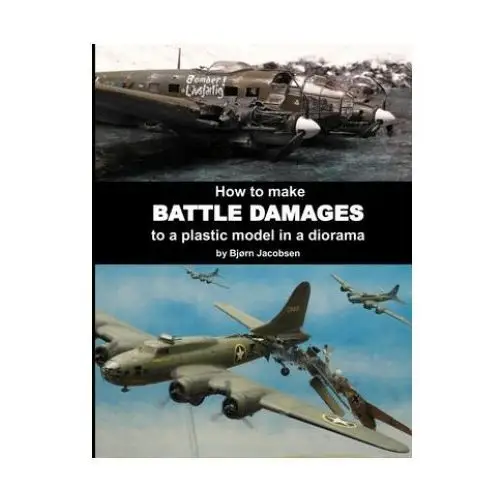 How to make BATTLE DAMAGES to a plastic model in a diorama