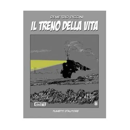 Il treno della vita Independently published