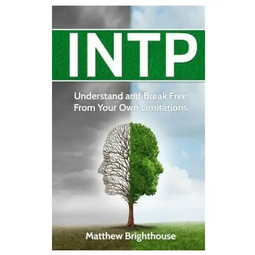 Intp: Understand and Break Free from Your Own Limitations