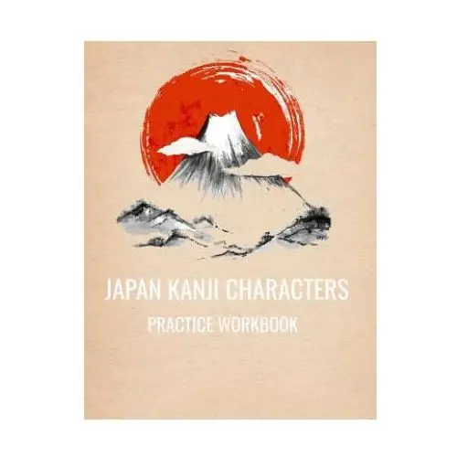 Japan kanji characters practice workbook: 8.5x11 110 pages Independently published