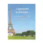 J'apprends le francais! - Cahier d'exercices sans corriges, niveau A2 a B1 Sklep on-line