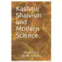 Kashmir Shaivism and Modern Science Sklep on-line