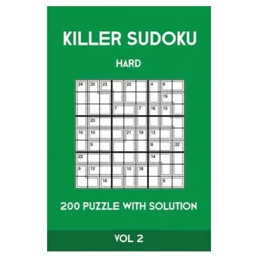 Killer sudoku hard 200 puzzle with solution vol 2: advanced puzzle book,9x9, 2 puzzles per page Independently published