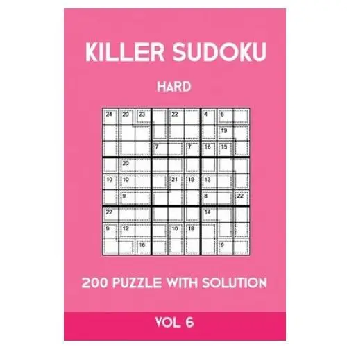 Killer Sudoku Hard 200 Puzzle With Solution Vol 6: Advanced Puzzle Book,9x9, 2 puzzles per page