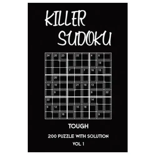 Killer sudoku tough 200 puzzle with solution vol 1: advanced puzzle book,9x9, 2 puzzles per page Independently published