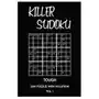 Killer sudoku tough 200 puzzle with solution vol 1: advanced puzzle book,9x9, 2 puzzles per page Independently published Sklep on-line