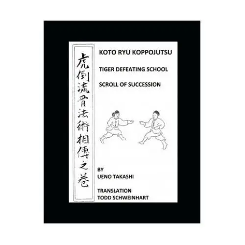 Independently published Koto ryu koppojutsu: soden no maki